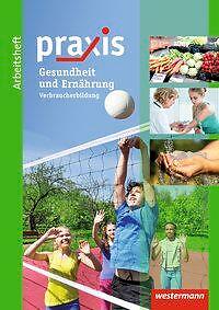 Praxis arbeitsheft ernährung - praxis:,